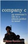 Company C: An American's Life as a Citizen-Soldier in Israel